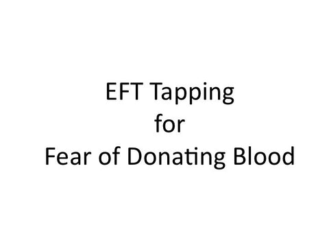 Fear of Donating Blood EFT Tapping Guide (pdf)