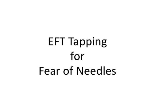 Fear of Needles EFT Tapping Guide (Audio mp3)