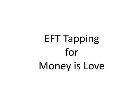 Money is Love EFT Tapping Guide (pdf)