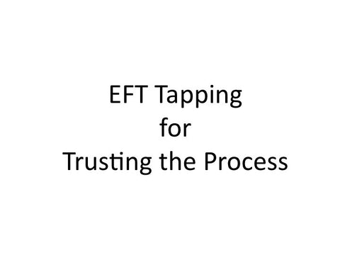 Trusting the Process EFT Tapping Guide (pdf)